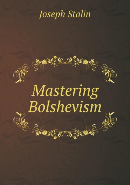 Mastering Bolshevism, Paperback / softback Book
