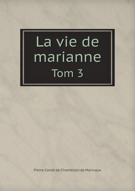 La Vie de Marianne Tom 3, Paperback / softback Book
