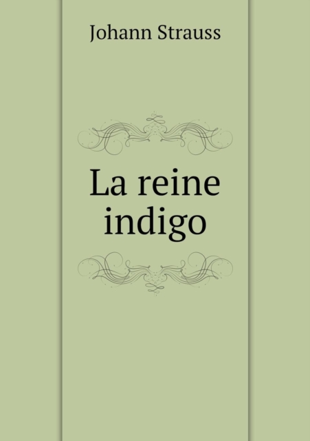 La Reine Indigo, Paperback / softback Book