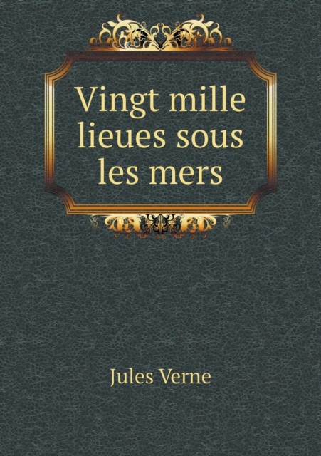 Vingt Mille Lieues Sous Les Mers, Paperback / softback Book
