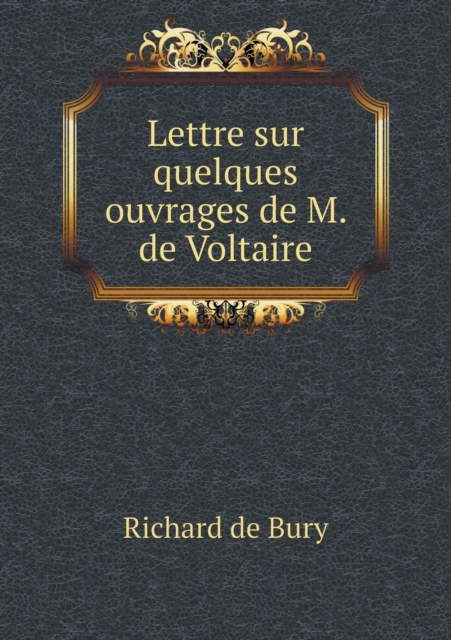 Lettre Sur Quelques Ouvrages de M. de Voltaire, Paperback / softback Book