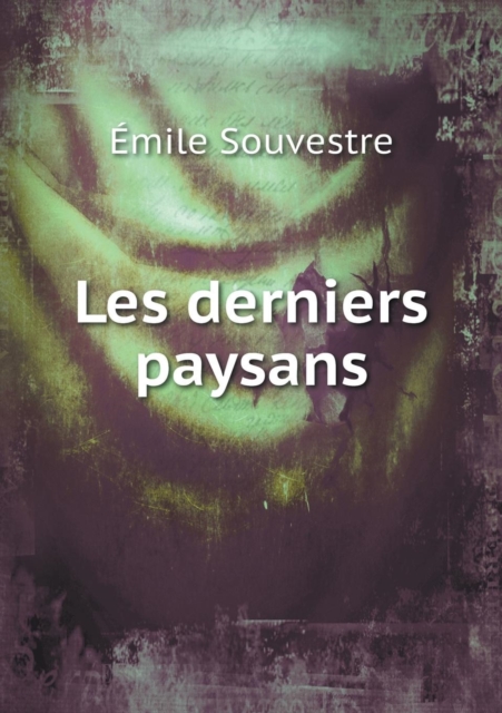 Les Derniers Paysans, Paperback / softback Book