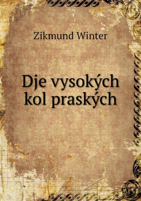 Dje Vysokych Kol Praskych, Paperback / softback Book