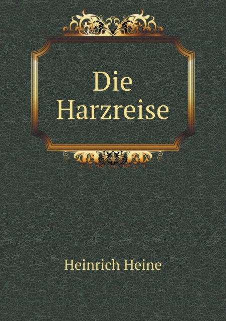 Die Harzreise, Paperback / softback Book
