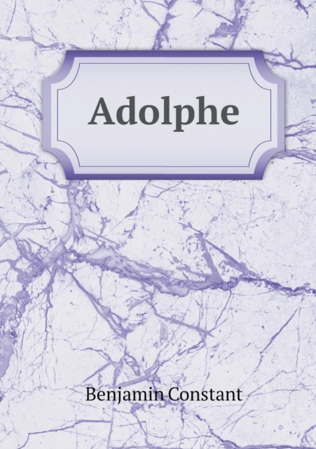 Adolphe, Paperback / softback Book