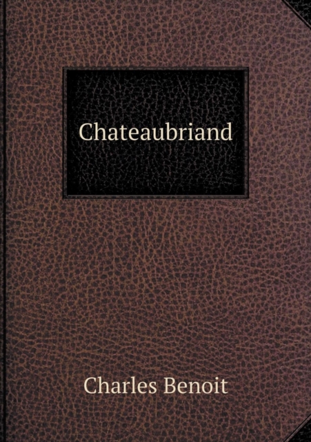 Chateaubriand, Paperback / softback Book