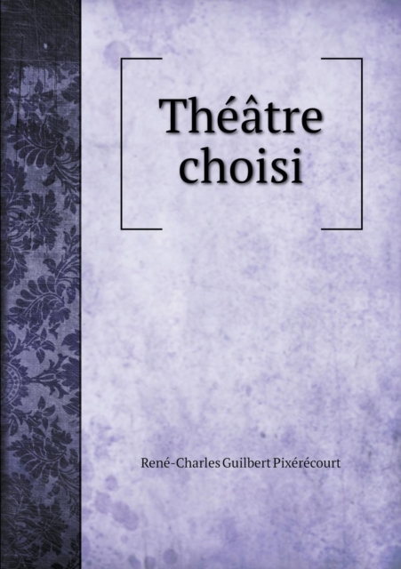 Theatre Choisi, Paperback / softback Book