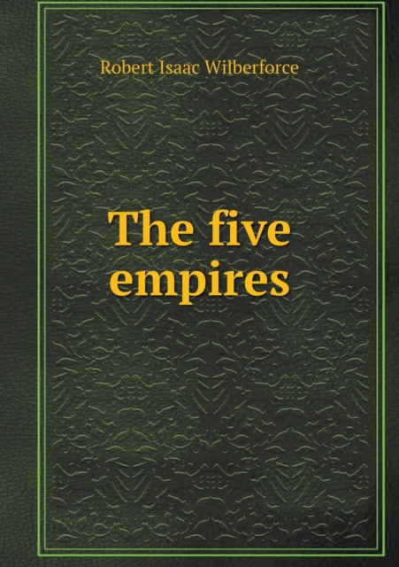 The Five Empires, Paperback / softback Book