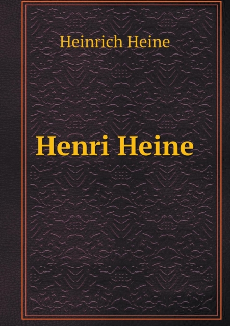 Henri Heine, Paperback / softback Book