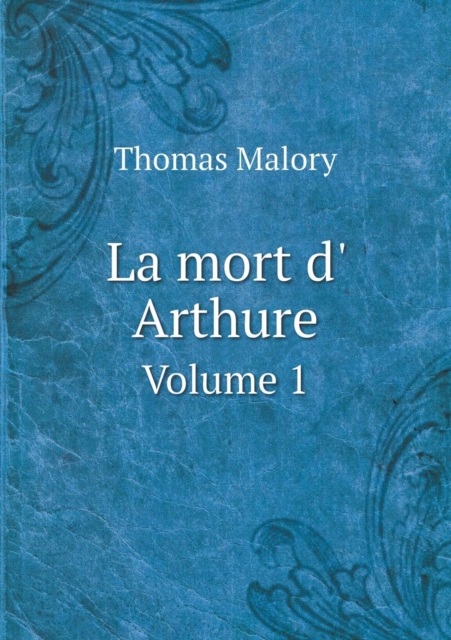 La Mort D' Arthure Volume 1, Paperback / softback Book