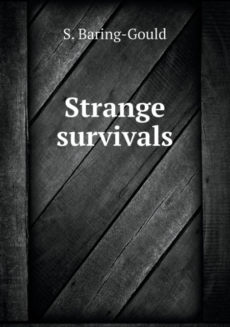 Strange Survivals, Paperback / softback Book