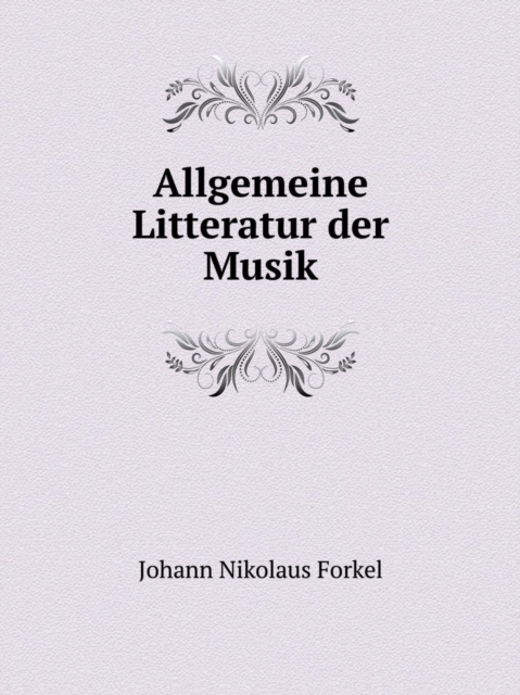Allgemeine Litteratur Der Musik, Paperback / softback Book