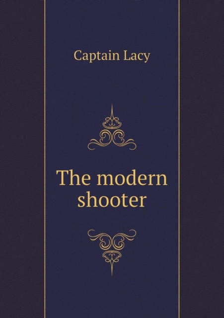 The Modern Shooter, Paperback / softback Book