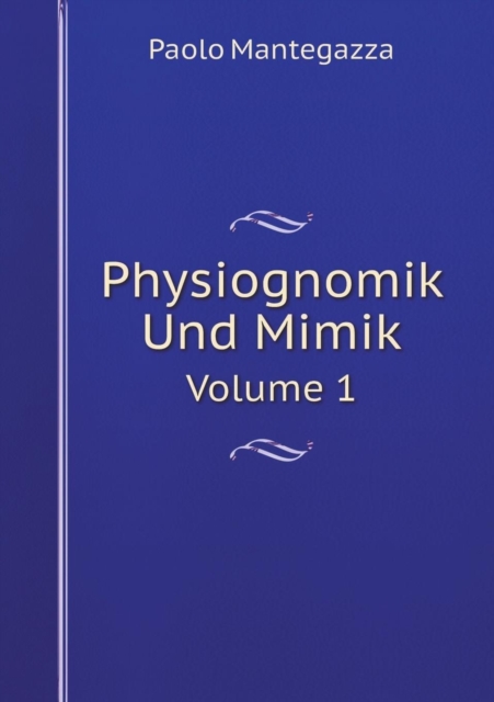Physiognomik Und Mimik Volume 1, Paperback / softback Book