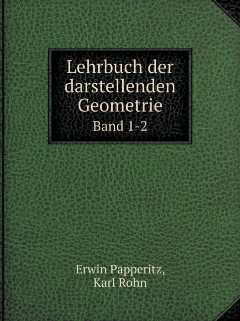 Lehrbuch Der Darstellenden Geometrie Band 1-2, Paperback / softback Book