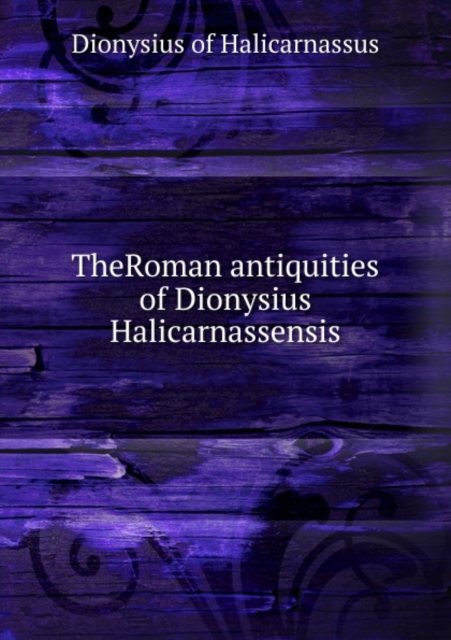 The Roman Antiquities Volume 3, Paperback / softback Book