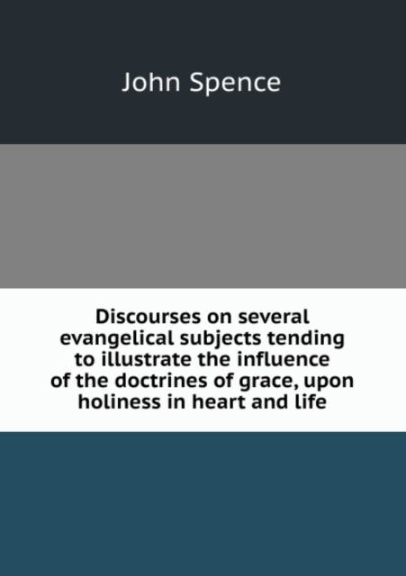 Discourses on Several Evangelical Subjects, Paperback / softback Book