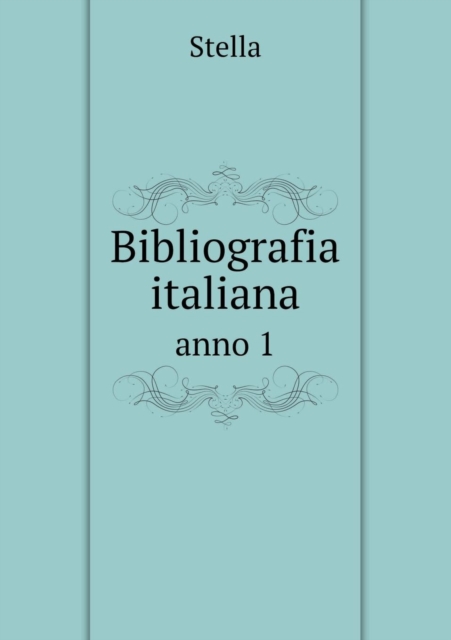 Bibliografia italiana anno 1, Paperback / softback Book