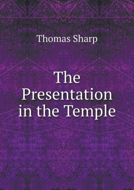 The Presentation in the Temple, Paperback / softback Book