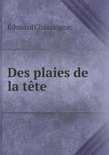 Des Plaies de La Tete, Paperback / softback Book
