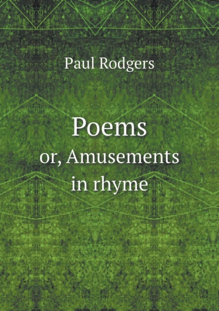 Poems or, Amusements in rhyme, Paperback / softback Book