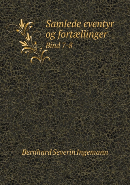 Samlede Eventyr Og Fortaellinger Bind 7-8, Paperback / softback Book