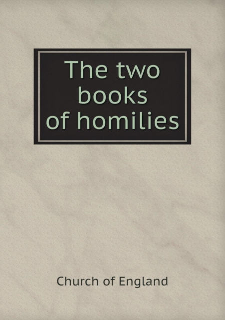 The Two Books of Homilies, Paperback / softback Book