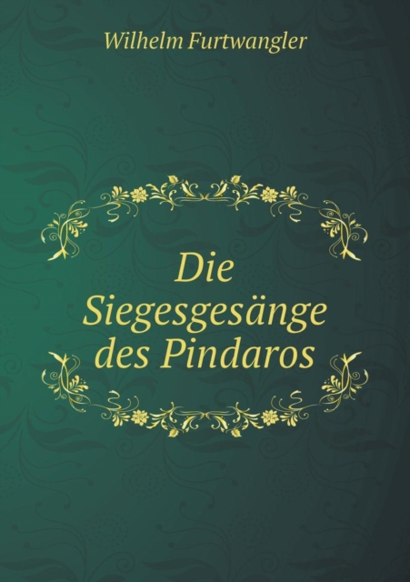 Die Siegesgesange Des Pindaros, Paperback / softback Book