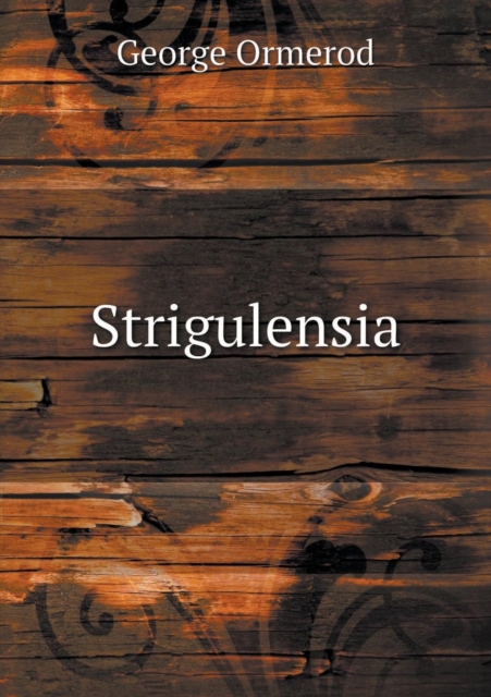 Strigulensia, Paperback / softback Book