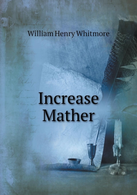 Increase Mather, Paperback / softback Book
