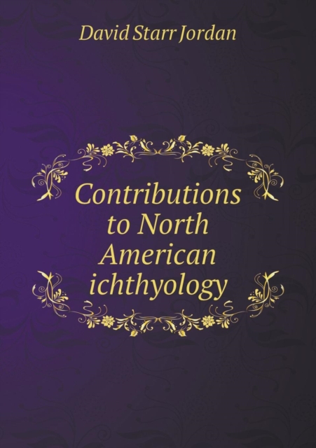 Contributions to North American Ichthyology, Paperback / softback Book