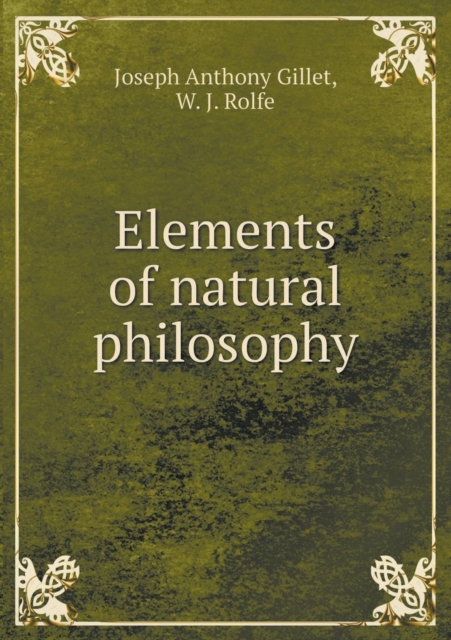 Elements of Natural Philosophy, Paperback / softback Book