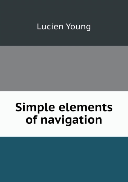 Simple Elements of Navigation, Paperback / softback Book