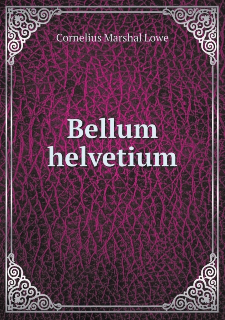 Bellum Helvetium, Paperback / softback Book