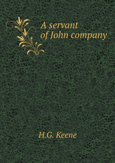 A Servant of John Company, Paperback / softback Book