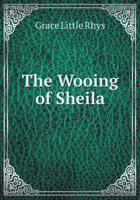 The Wooing of Sheila, Paperback / softback Book