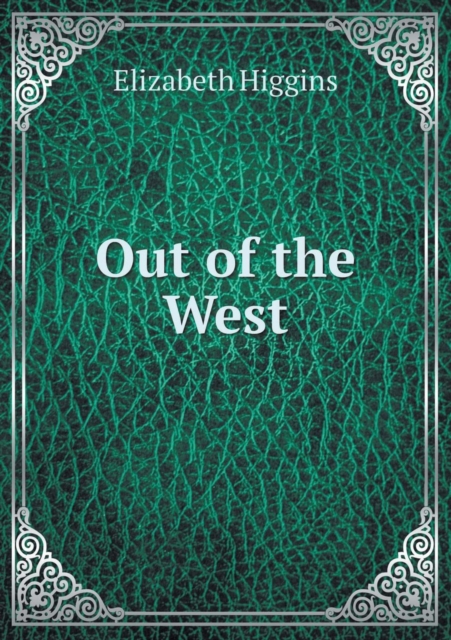 Out of the West, Paperback / softback Book