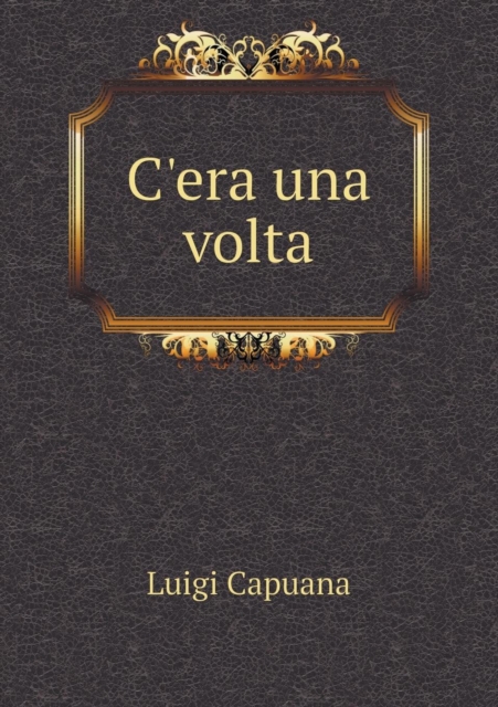 C'Era Una VOLTA, Paperback / softback Book