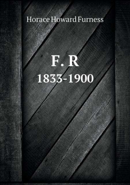 F. R 1833-1900, Paperback / softback Book