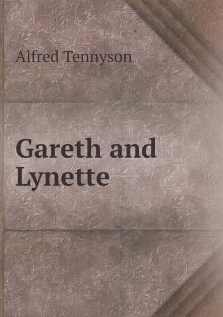Gareth and Lynette, Paperback / softback Book