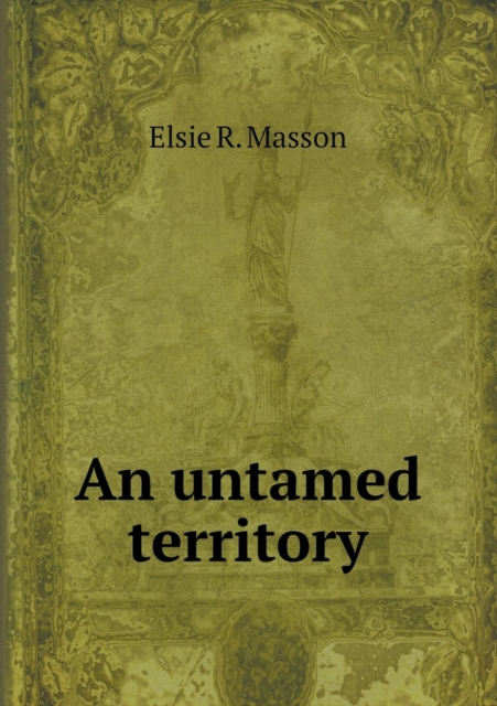 An Untamed Territory, Paperback / softback Book
