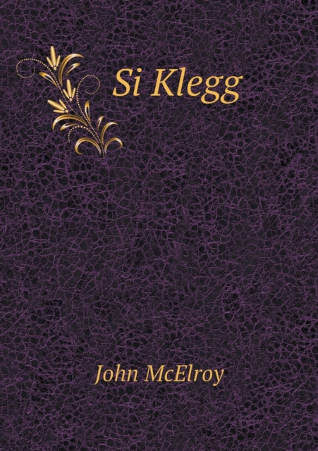 Si Klegg, Paperback / softback Book