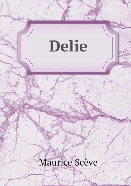 Delie, Paperback / softback Book
