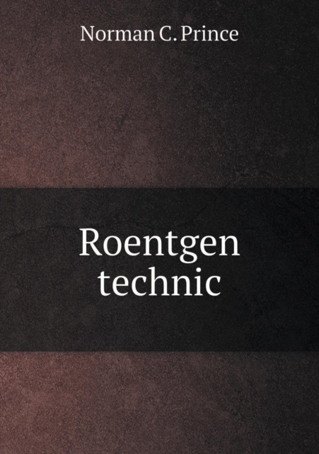 Roentgen Technic, Paperback / softback Book
