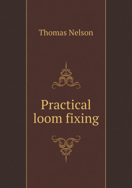 Practical Loom Fixing, Paperback / softback Book