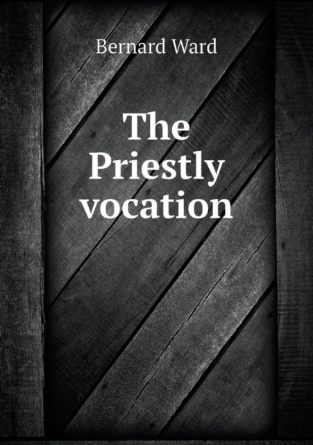 The Priestly Vocation, Paperback / softback Book