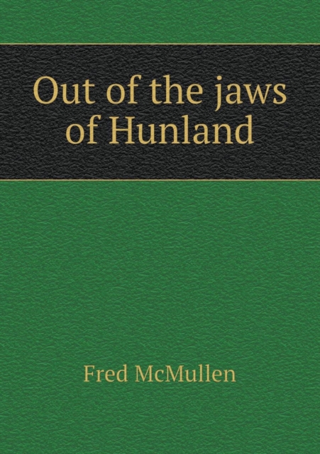 Out of the Jaws of Hunland, Paperback / softback Book