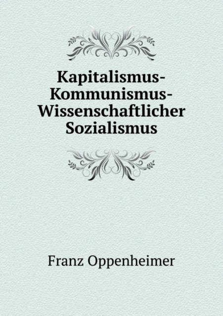 Kapitalismus-Kommunismus-Wissenschaftlicher Sozialismus, Paperback / softback Book