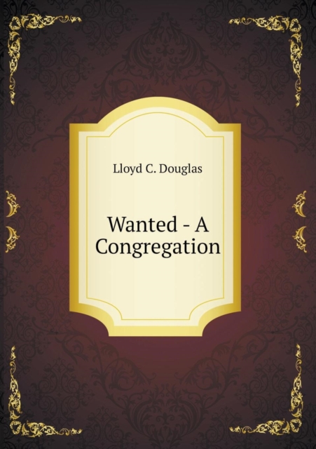 Wanted - A Congregation, Paperback / softback Book
