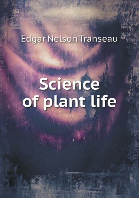 Science of Plant Life, Paperback / softback Book